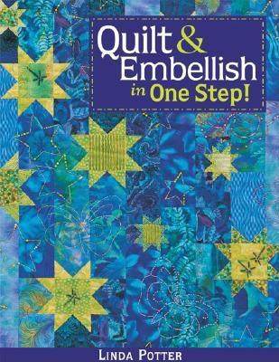 【预售】Quilt & Embellish in One Step!- Print on Demand