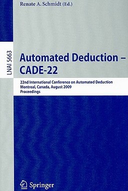 【预售】Automated Deduction - CADE-22: 22nd International