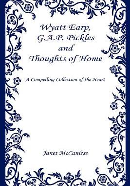 【预售】Wyatt Earp, G.A.P. Pickles and Thoughts of Home