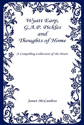 【预售】Wyatt Earp, G.A.P. Pickles and Thoughts of Home