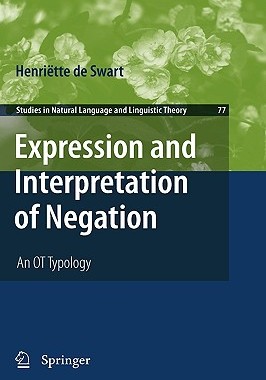【预售】Expression and Interpretation of Negation: An OT