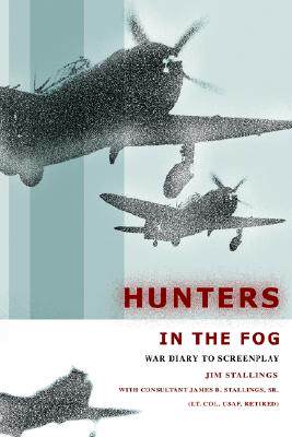 【预售】Hunters in the Fog: War Diary to Screenplay