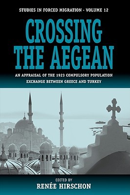【预售】Crossing the Aegean: An Appraisal of the 1923