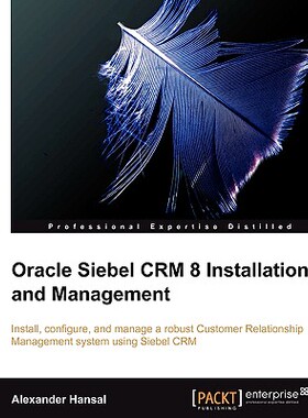 【预售】Oracle Siebel Crm 8 Installation and Management