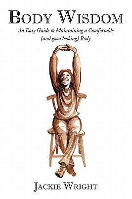 【预售】Body Wisdom: An Easy Guide to Maintaining a