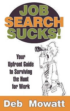 【预售】Job Search Sucks!: Your Upfront Guide to Surviving