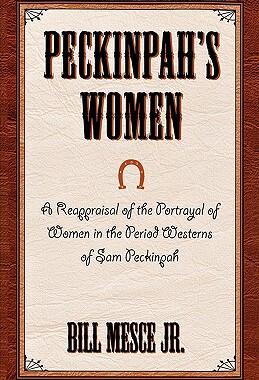 【预售】Peckinpah's Women: A Reappraisal of the Portrayal of