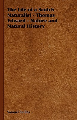 【预售】The Life of a Scotch Naturalist - Thomas Edward -