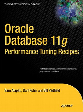 【预售】Oracle Database 11g Performance Tuning Recipes: A