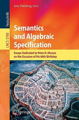 【预售】Semantics and Algebraic Specification: Essays