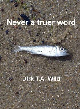 【预售】Never a Truer Word