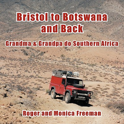 【预售】Bristol to Botswana and Back: Grandma & Grandpa Do