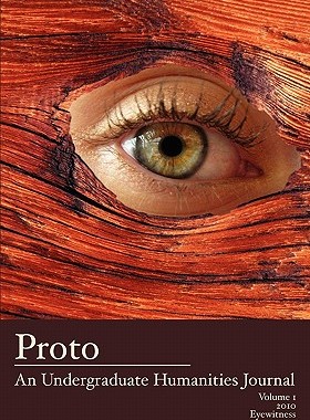 【预售】Proto: An Undergraduate Humanities Journal, Vol. 1