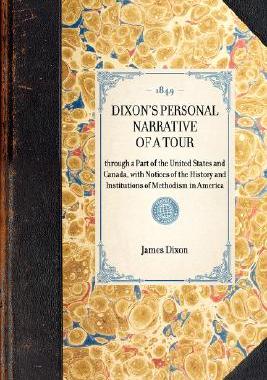 【预售】Dixon's Personal Narrative of a Tour: With Notices