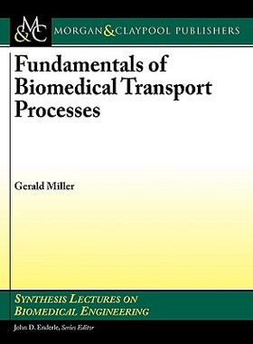 【预售】Fundamentals of Biomedical Transport Processes