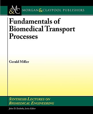 【预售】Fundamentals of Biomedical Transport Processes