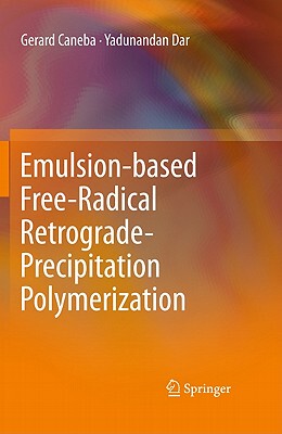 【预售】Emulsion-Based Free-Radical Retrograde-Precipitation