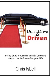 【预售】Don't Drive Be Driven: Easily Build a Business to