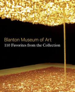 【预售】Blanton Museum of Art: 110 Favorites from the