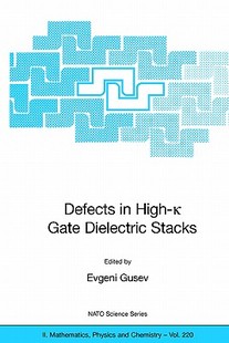 High Dielectric Defects Gate Stacks 预售