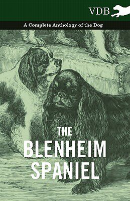 【预售】The Blenheim Spaniel - A Complete Anthology of the