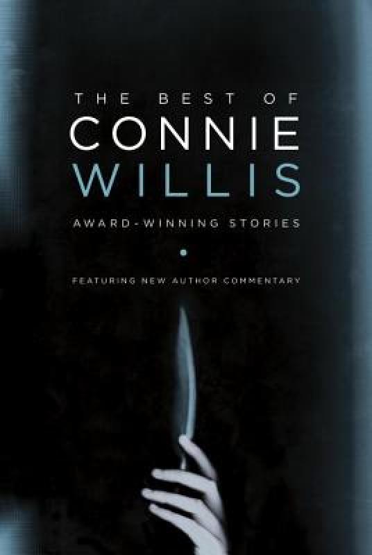 【预售】The Best of Connie Willis: Award-Winning Stories