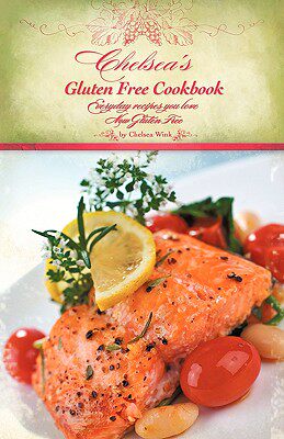 【预售】Chelsea's Gluten Free Cookbook: Everyday Recipes You