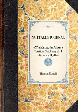 【预售】Nuttall's Journal of Travels Into the Arkansa