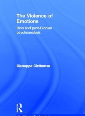 【预售】The Violence of Emotions: Bion and Post-Bionian