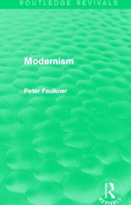 【预售】Modernism (Routledge Revivals)