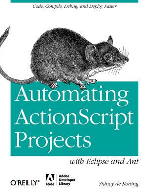 【预售】Automating ActionScript Projects with Eclipse and
