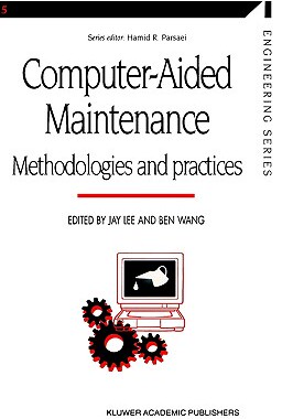 【预售】Computer-Aided Maintenance: Methodologies and