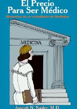【预售】El Precio Para Ser Medico: Memorias de Un Estudiante