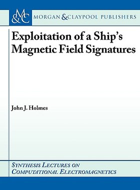 【预售】Exploitation of a Ship's Magnetic Field Signatures