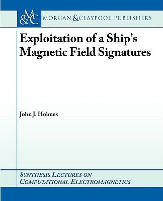 【预售】Exploitation of a Ship's Magnetic Field Signatures