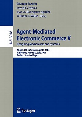 【预售】Agent-Mediated Electronic Commerce V: Designing
