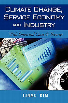 【预售】Climate Change, Service Economy and Industry: With