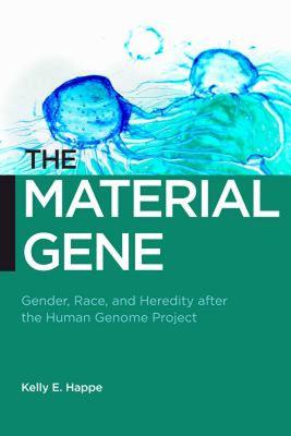【预售】The Material Gene: Gender, Race, and Heredity After