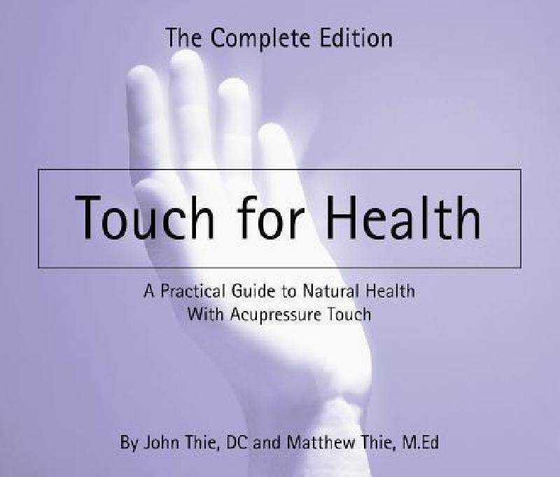 【预售】Touch for Health (Paperback): The Complete Edition