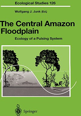 【预售】The Central Amazon Floodplain: Ecology of a Pulsing
