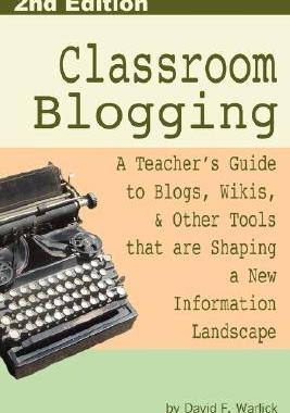 【预售】Classroom Blogging: 2nd Edition