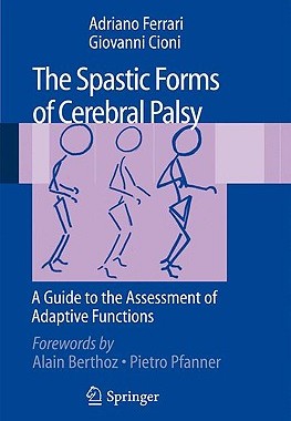 【预售】The Spastic Forms of Cerebral Palsy: A Guide to the