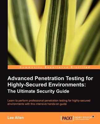 【预售】Advanced Penetration Testing for Highly-Secured