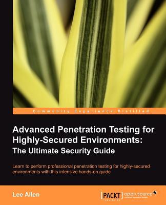 【预售】Advanced Penetration Testing for Highly-Secured