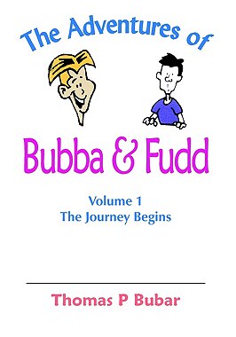 【预售】The Adventures of Bubba & Fudd: Volume 1 the Journey