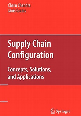 【预售】Supply Chain Configuration: Concepts, Solutions, and