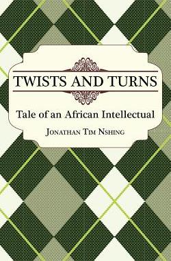 【预售】Twists and Turns. Tale of an African Intellectual