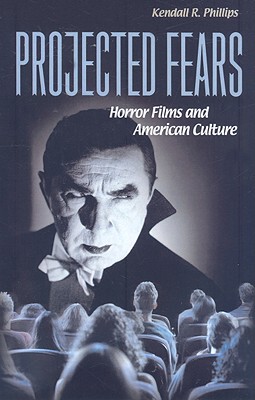 【预售】Projected Fears: Horror Films and American Culture