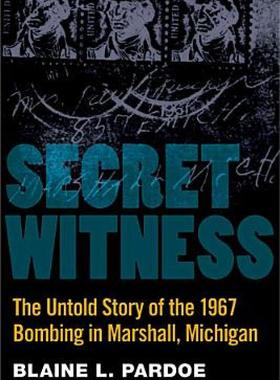 【预售】Secret Witness: The Untold Story of the 1967 Bombing
