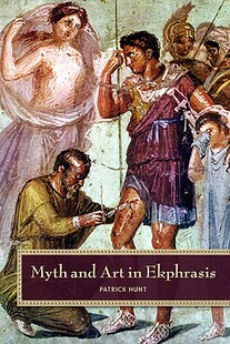 【预售】Myth and Art in Ekphrasis